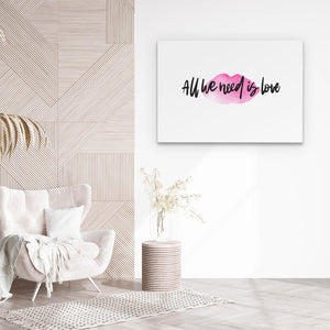 All We Need Is Love - Luxury Wall Art