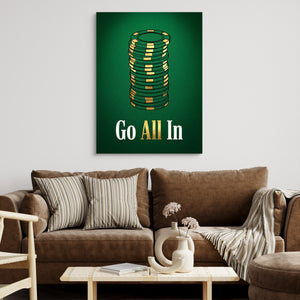 Chips Go All-In - Luxury Wall Art