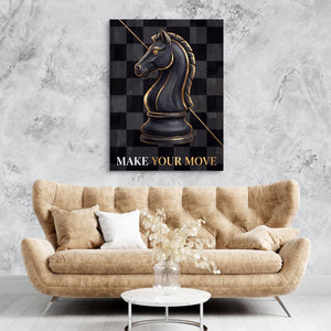 Make Your Move - Luxury Wall Art