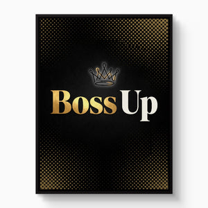 Quote Boss Up - Luxury Wall Art