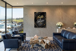 Quote Hustle In Silence - Luxury Wall Art