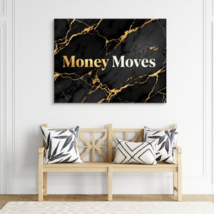 Quote Money Moves - Luxury Wall Art