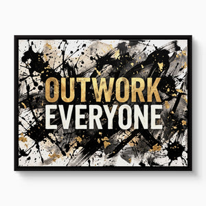 Quote Outwork Everyone V2 โ quote outwork everyone v2 white studio framed black