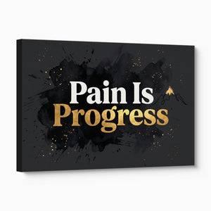 Quote Pain Is Progress โ quote pain is progress angled flush print
