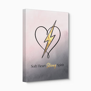 Quote Soft Heart Strong Spirit โ quote soft heart strong spirit angled flush print
