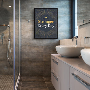 Quote Stronger Every Day โ quote stronger every day sq bathroom 1port framed black