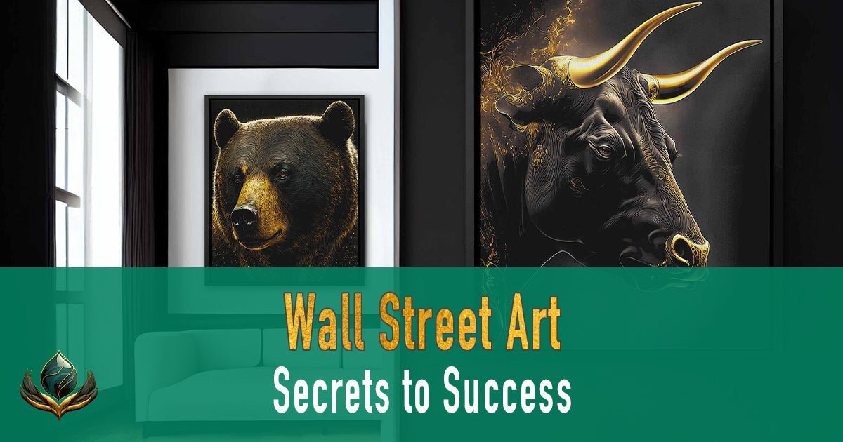 Wall Street Art Secrets: Guide to Success - Luxury Wall Art