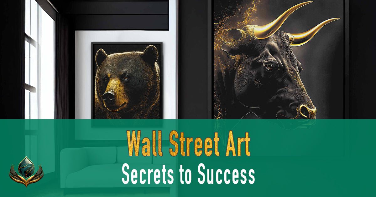 Wall Street Art Secrets: Guide to Success - Luxury Wall Art
