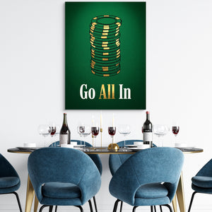 Chips Go All-In - Luxury Wall Art