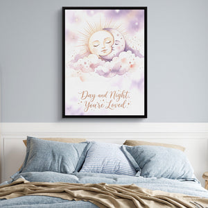 Day and Night, You're Loved - Luxury Wall Art
