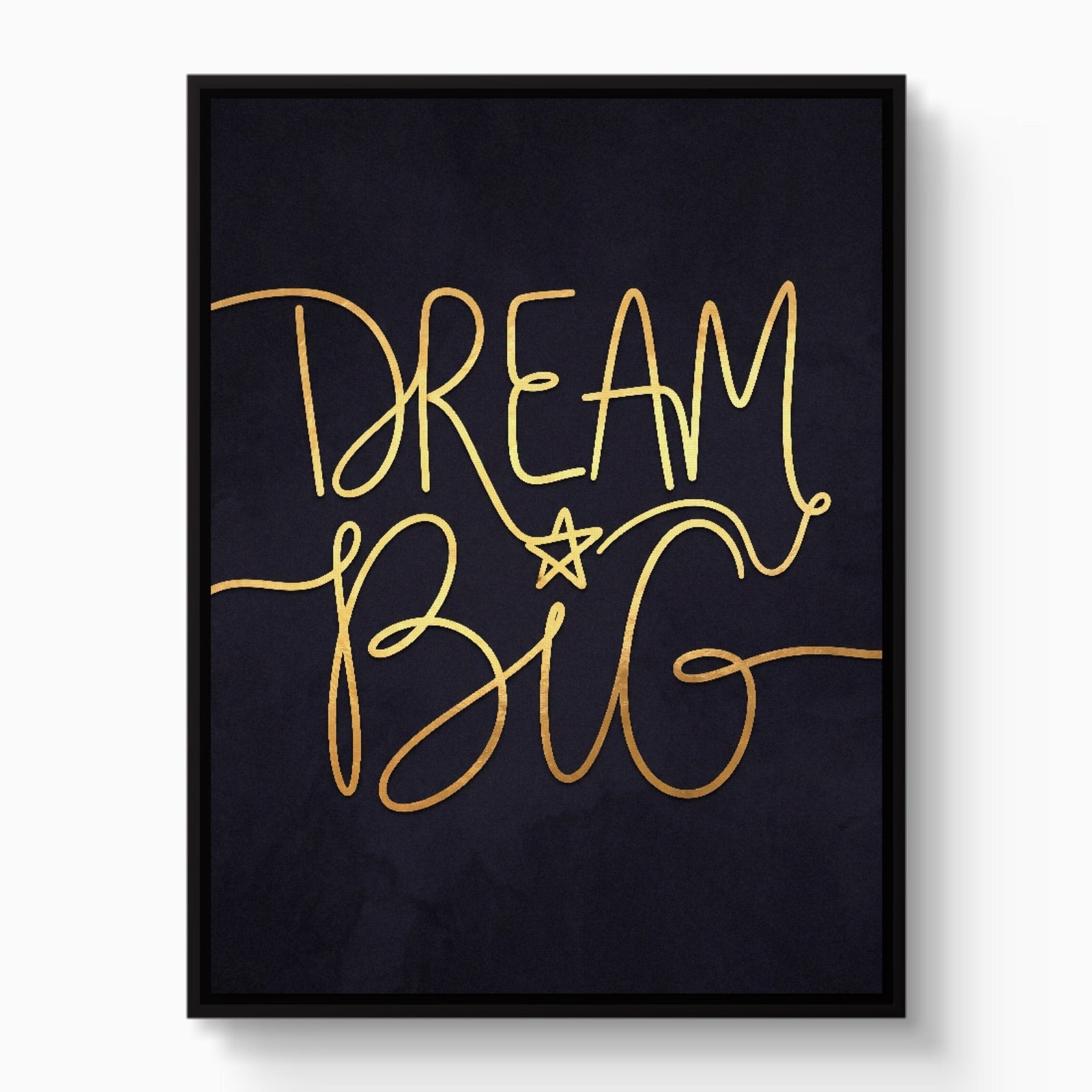 Dream Big - Luxury Wall Art
