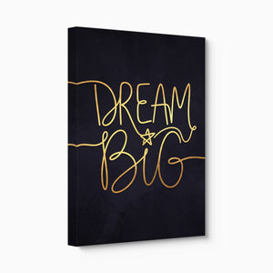 Dream Big — dream big angled flush print
