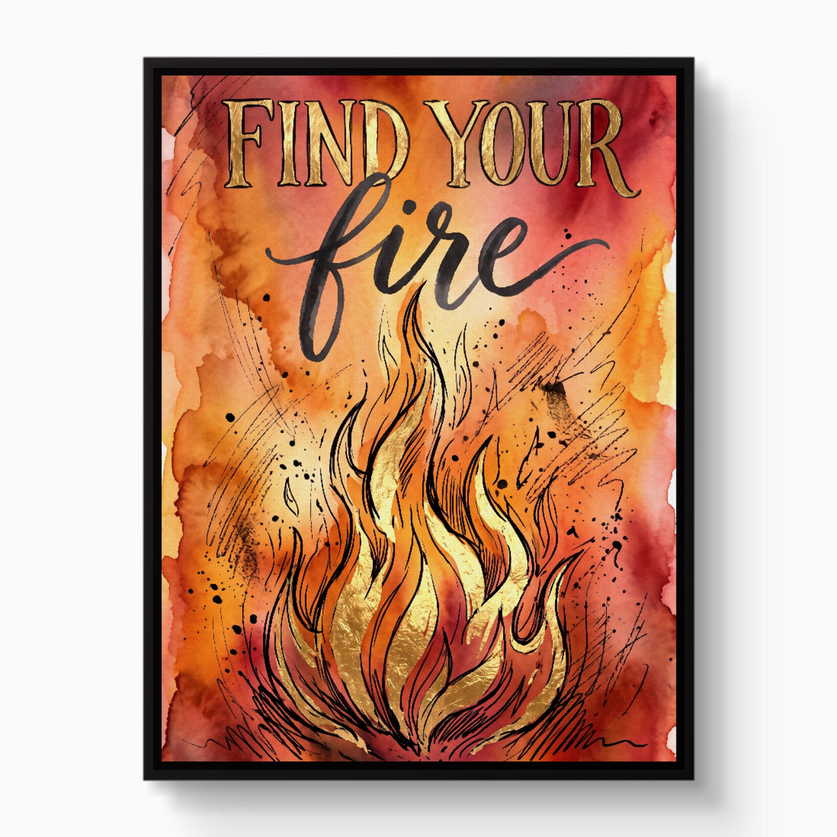 Find Your Fire — find your fire white studio framed black