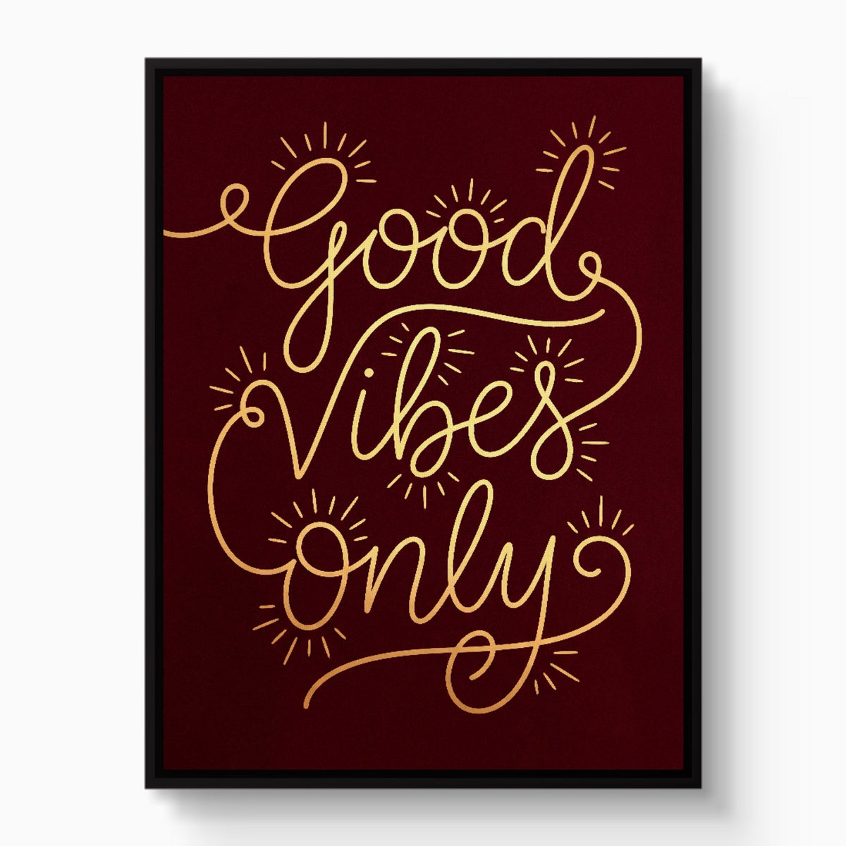 Good Vibes Only - Luxury Wall Art