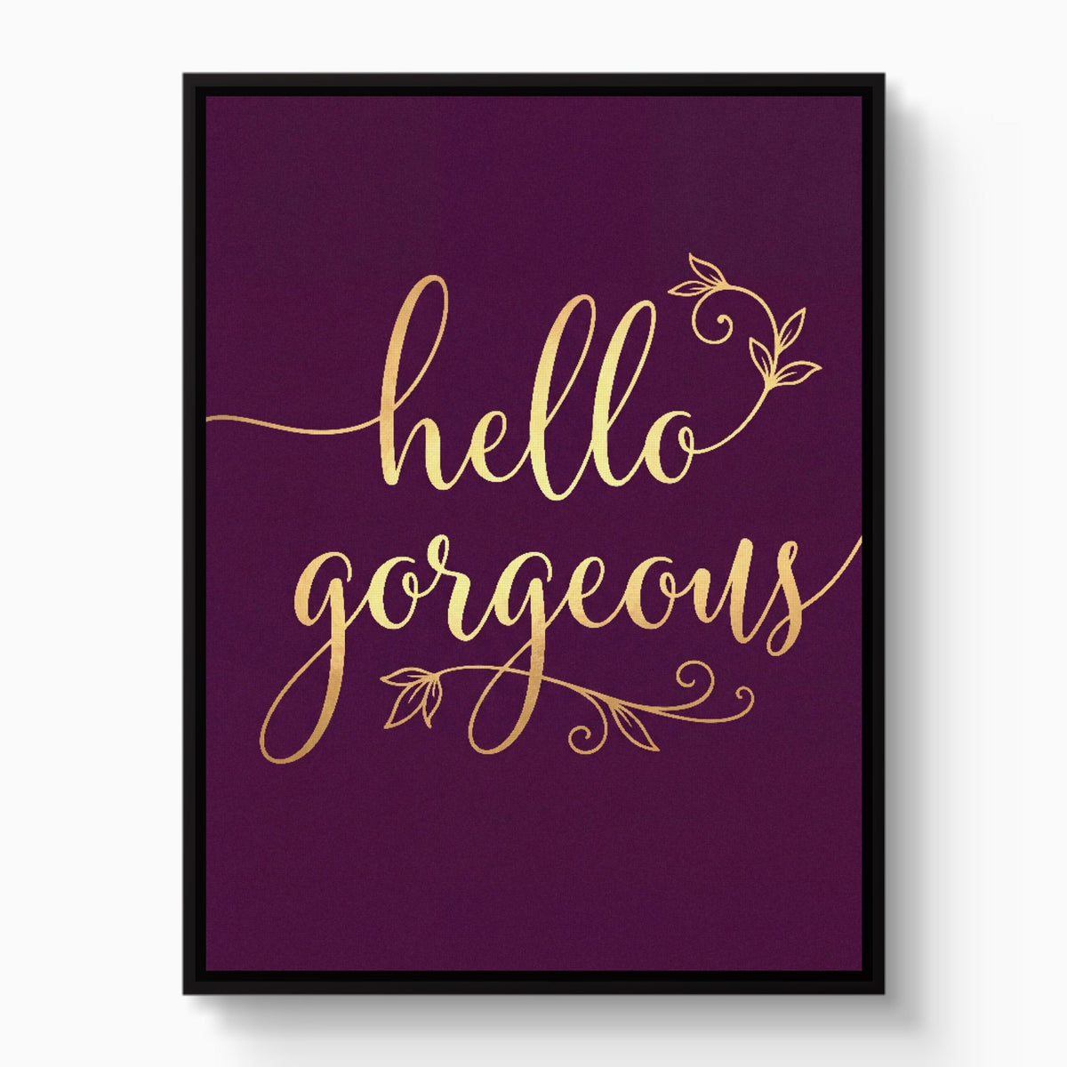 Hello Gorgeous Script - Luxury Wall Art