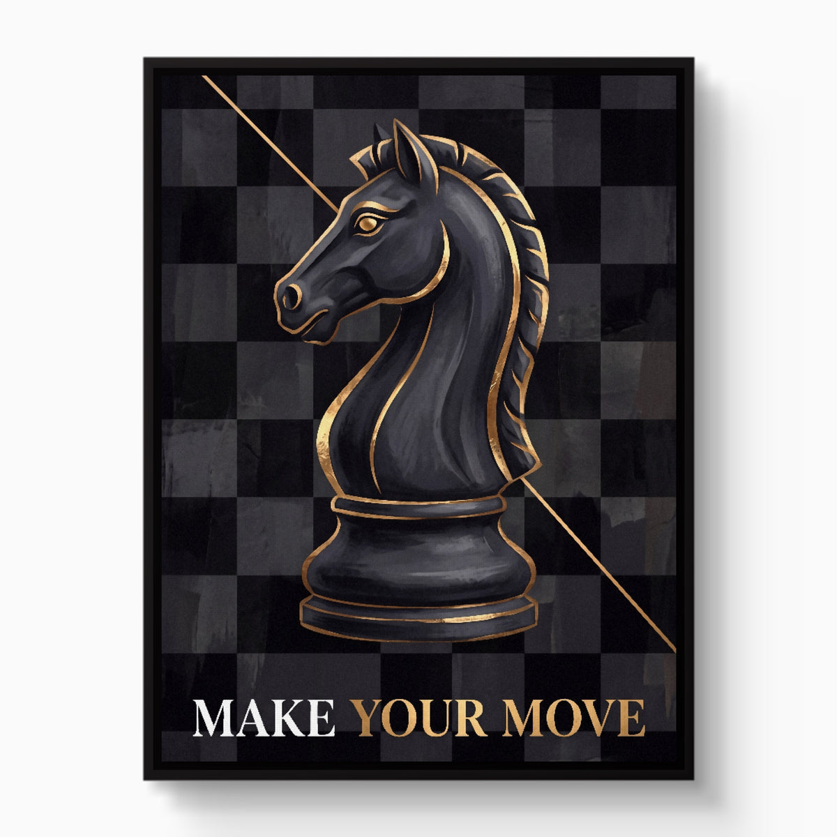Make Your Move — make your move white studio framed black