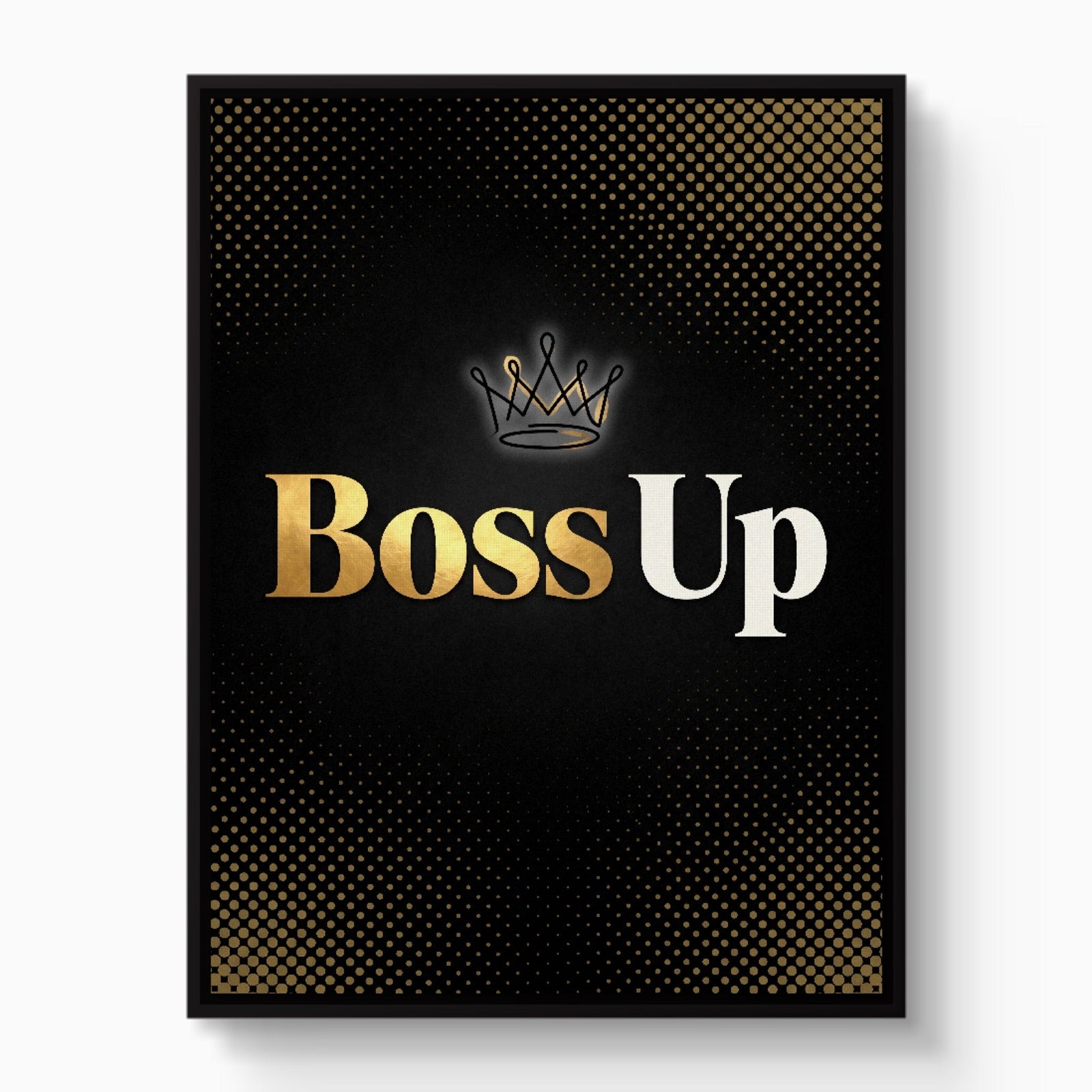 Quote Boss Up - Luxury Wall Art