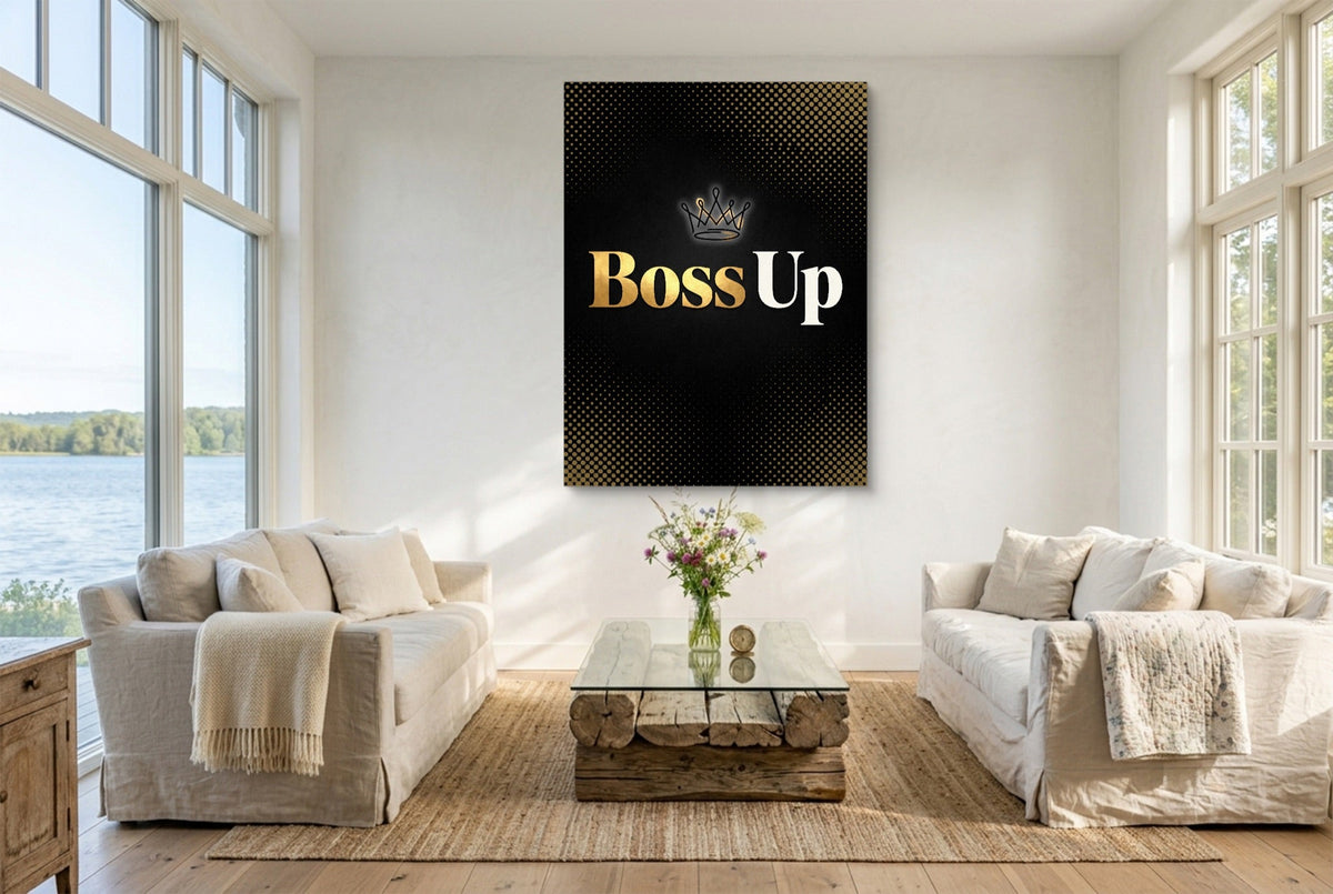 Quote Boss Up - Luxury Wall Art