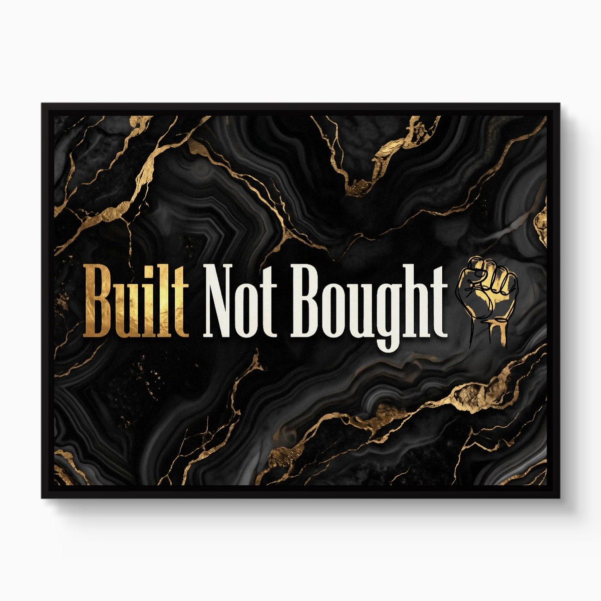 Quote Built Not Bought — quote built not bought white studio framed black