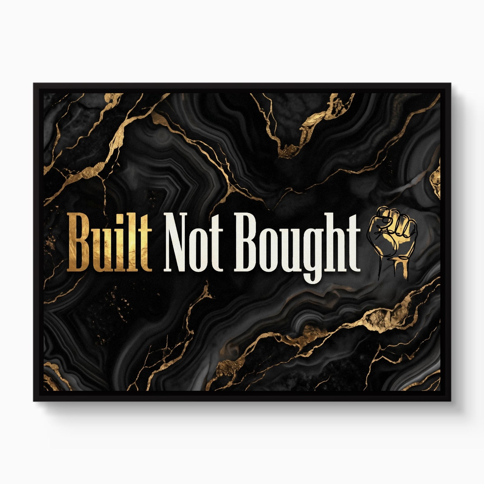 Quote Built Not Bought — quote built not bought white studio framed black