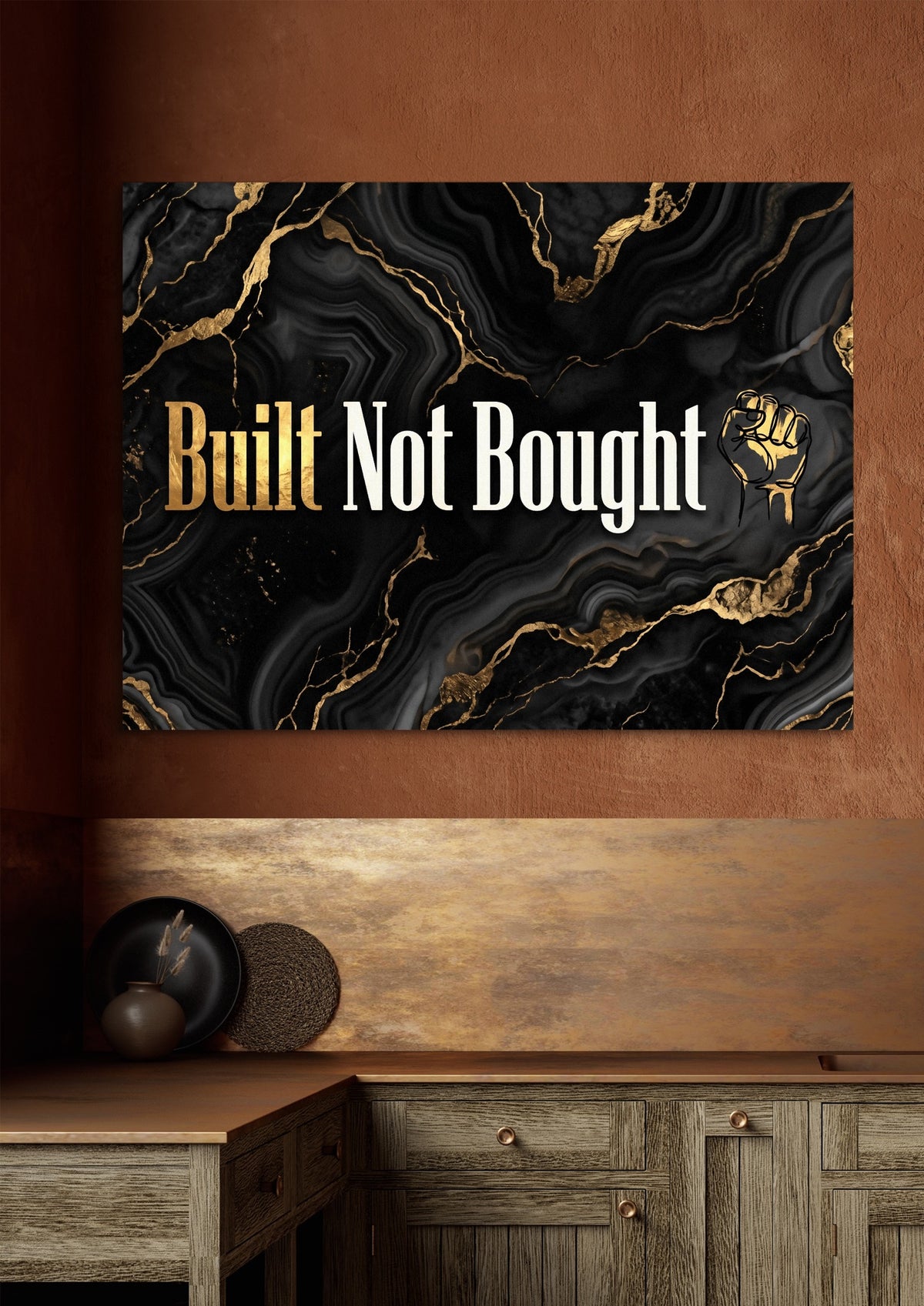 Quote Built Not Bought — quote built not bought sq brown luxe 1land flush print