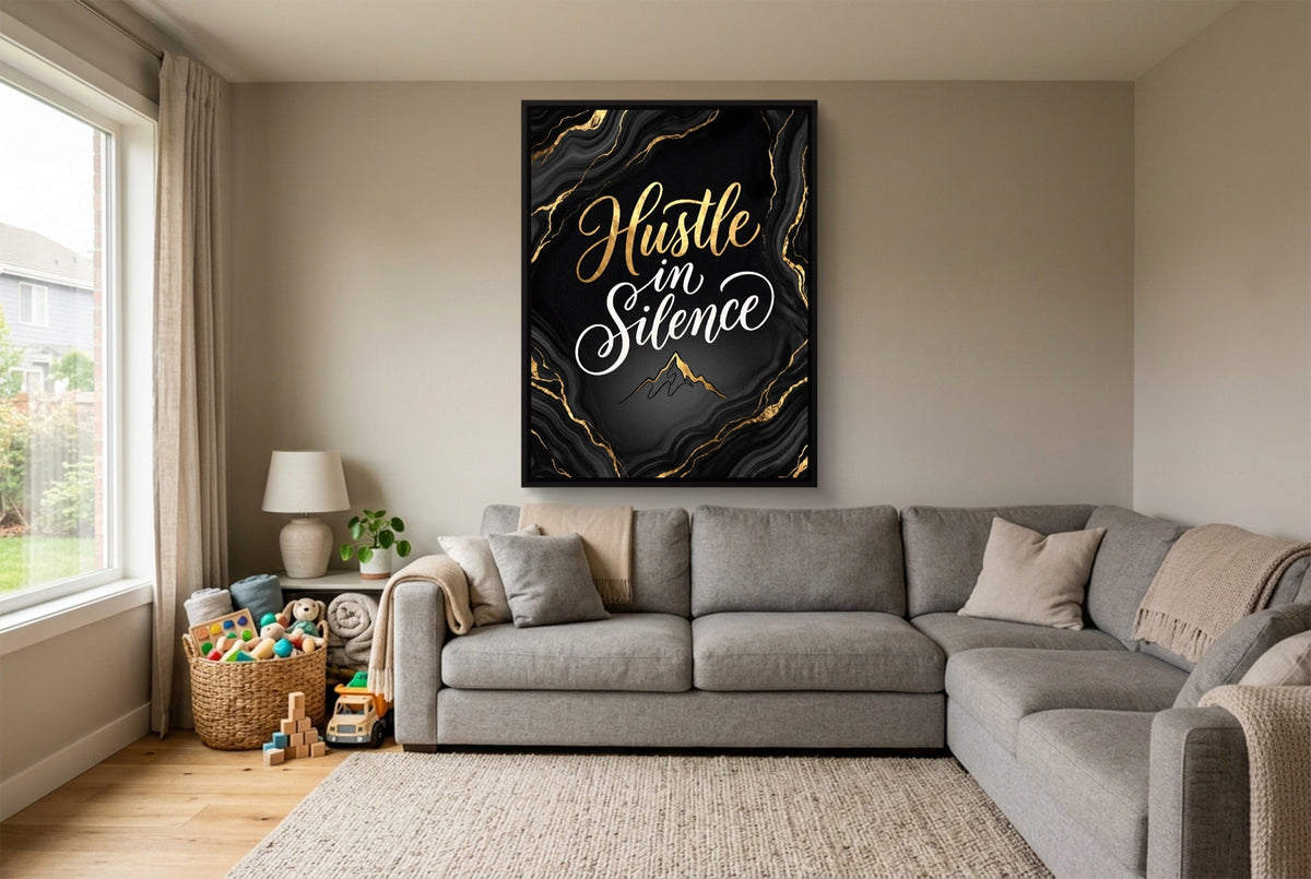 Quote Hustle In Silence - Luxury Wall Art