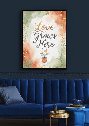 Quote Love Grows Here — quote love grows here sq blue luxury room 1port framed black