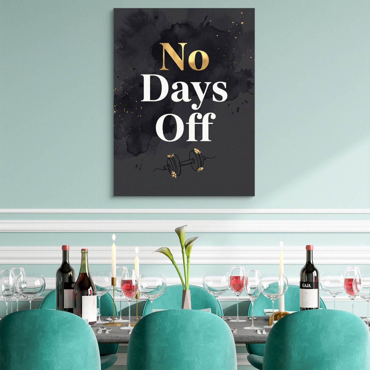 Quote No Days Off - Luxury Wall Art