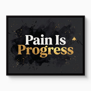 Quote Pain Is Progress — quote pain is progress white studio framed black