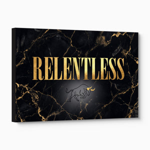 Quote Relentless — quote relentless angled flush print