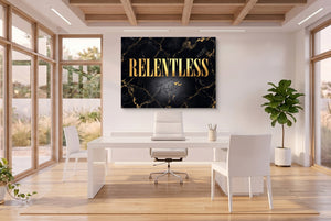 Quote Relentless — quote relentless office space with desk 3 1land flush print