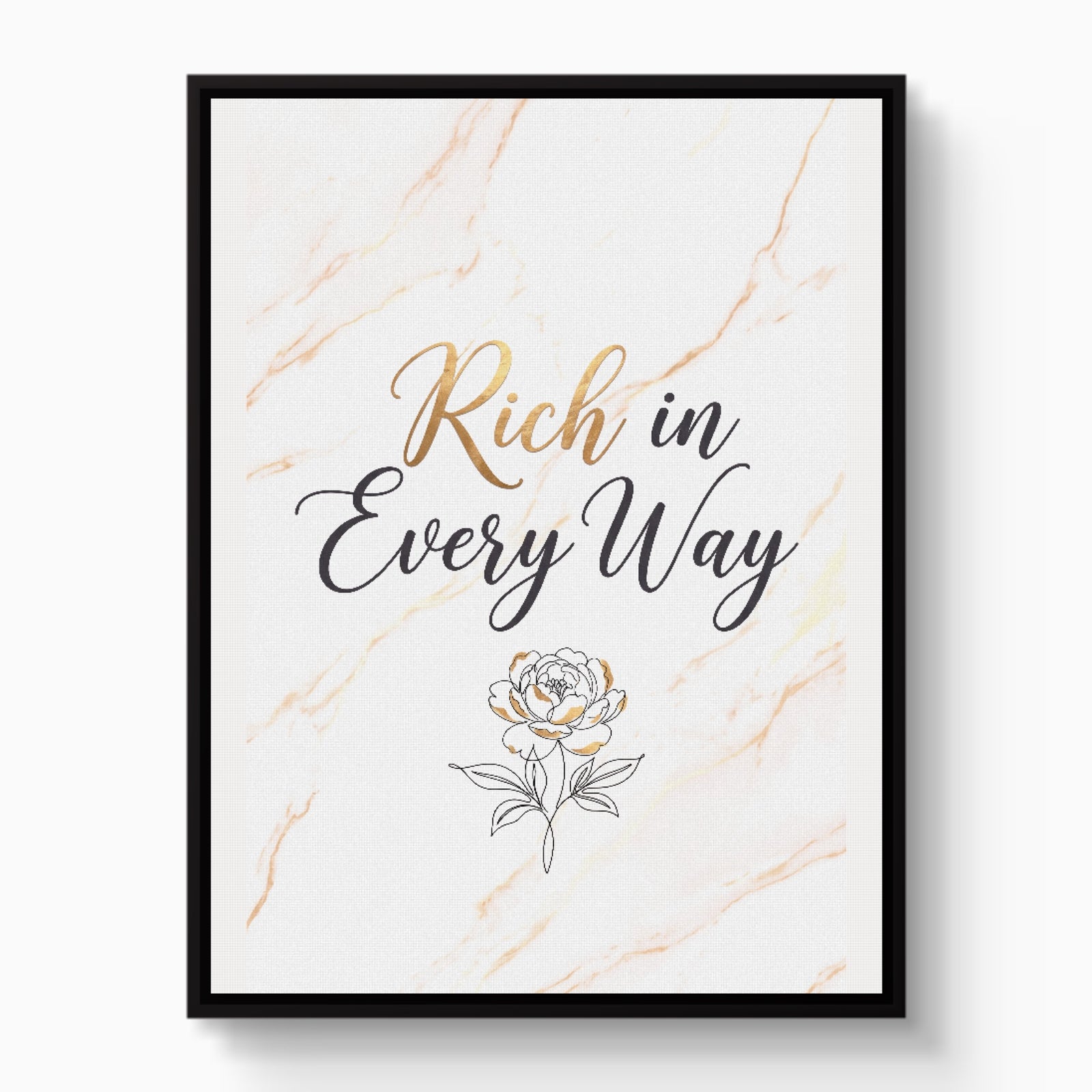 Quote Rich In Every Way — quote rich in every way white studio framed black