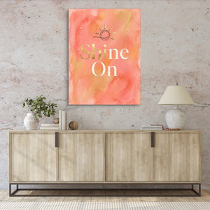 Quote Shine On - Luxury Wall Art