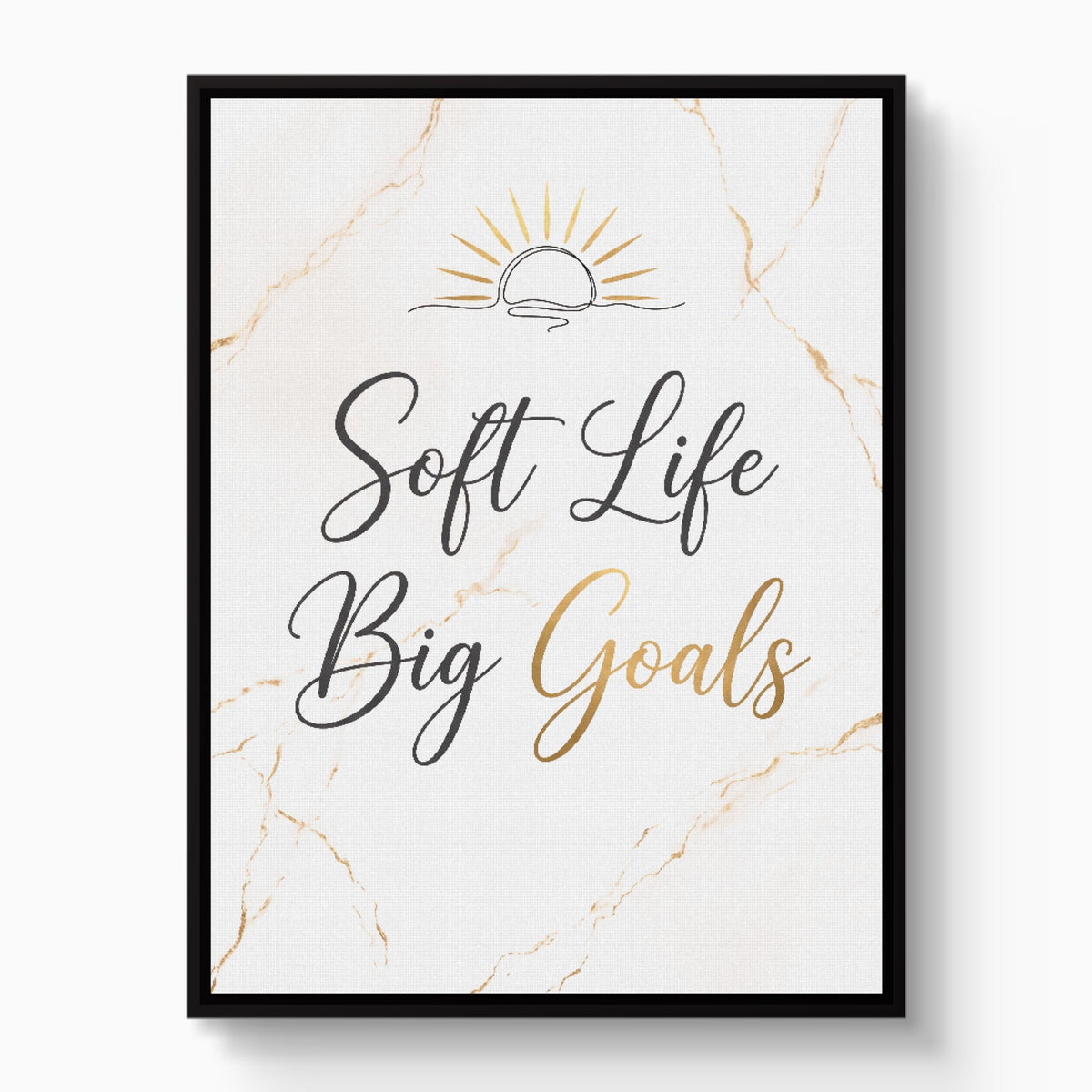 Quote Soft Life Big Goals — quote soft life big goals white studio framed black