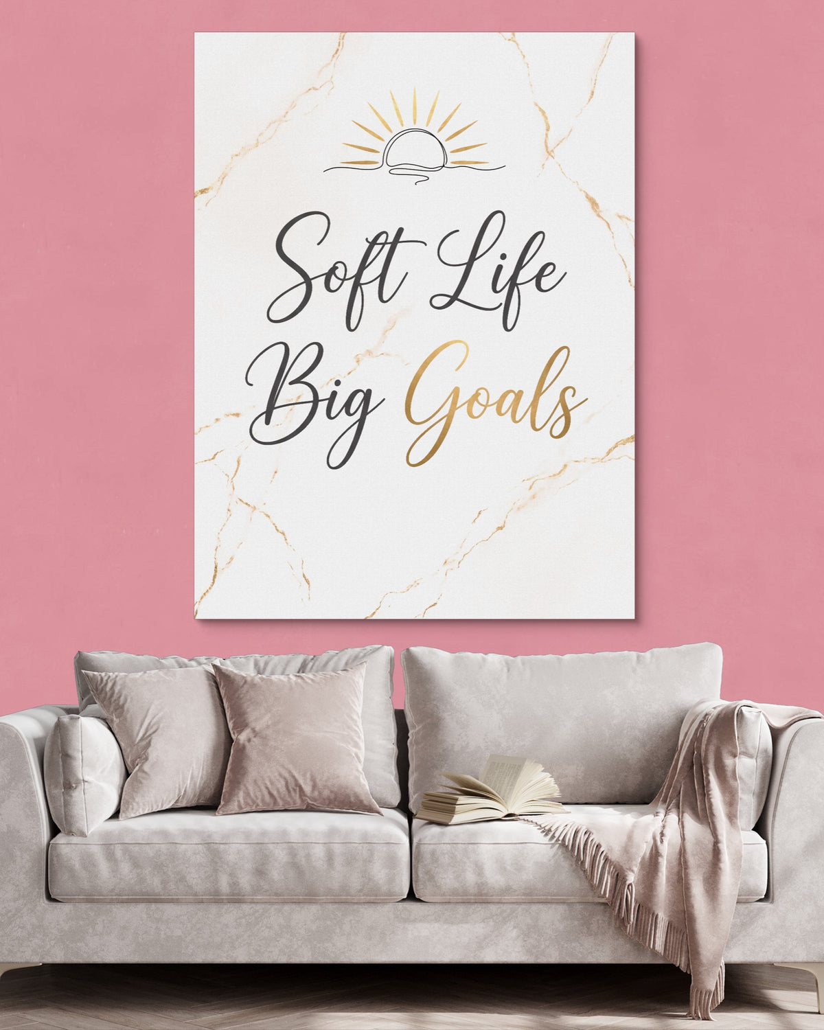 Quote Soft Life Big Goals — quote soft life big goals psd pink wall pink couch 1port flush print