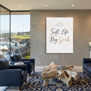 Quote Soft Life Big Goals — quote soft life big goals sq coastal views 1port flush print