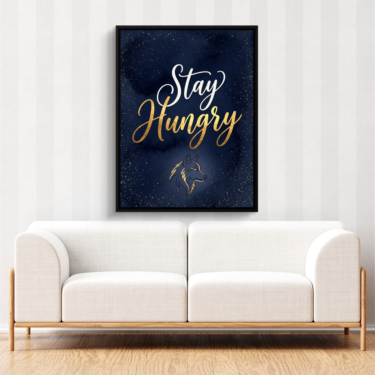 Quote Stay Hungry - Luxury Wall Art