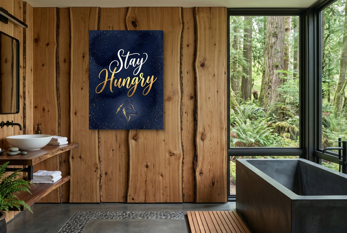 Quote Stay Hungry - Luxury Wall Art