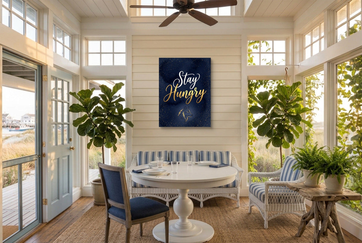 Quote Stay Hungry - Luxury Wall Art