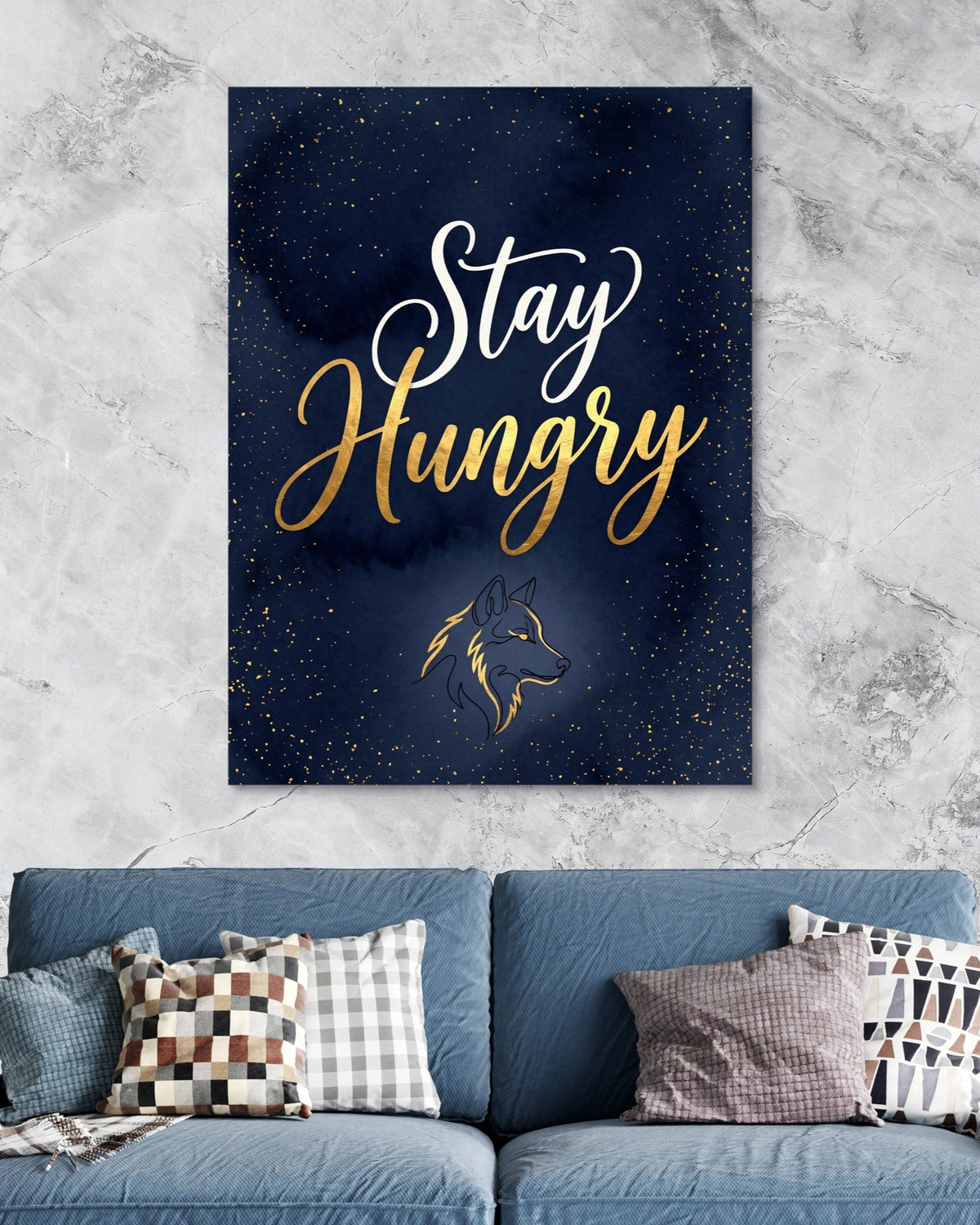 Quote Stay Hungry - Luxury Wall Art