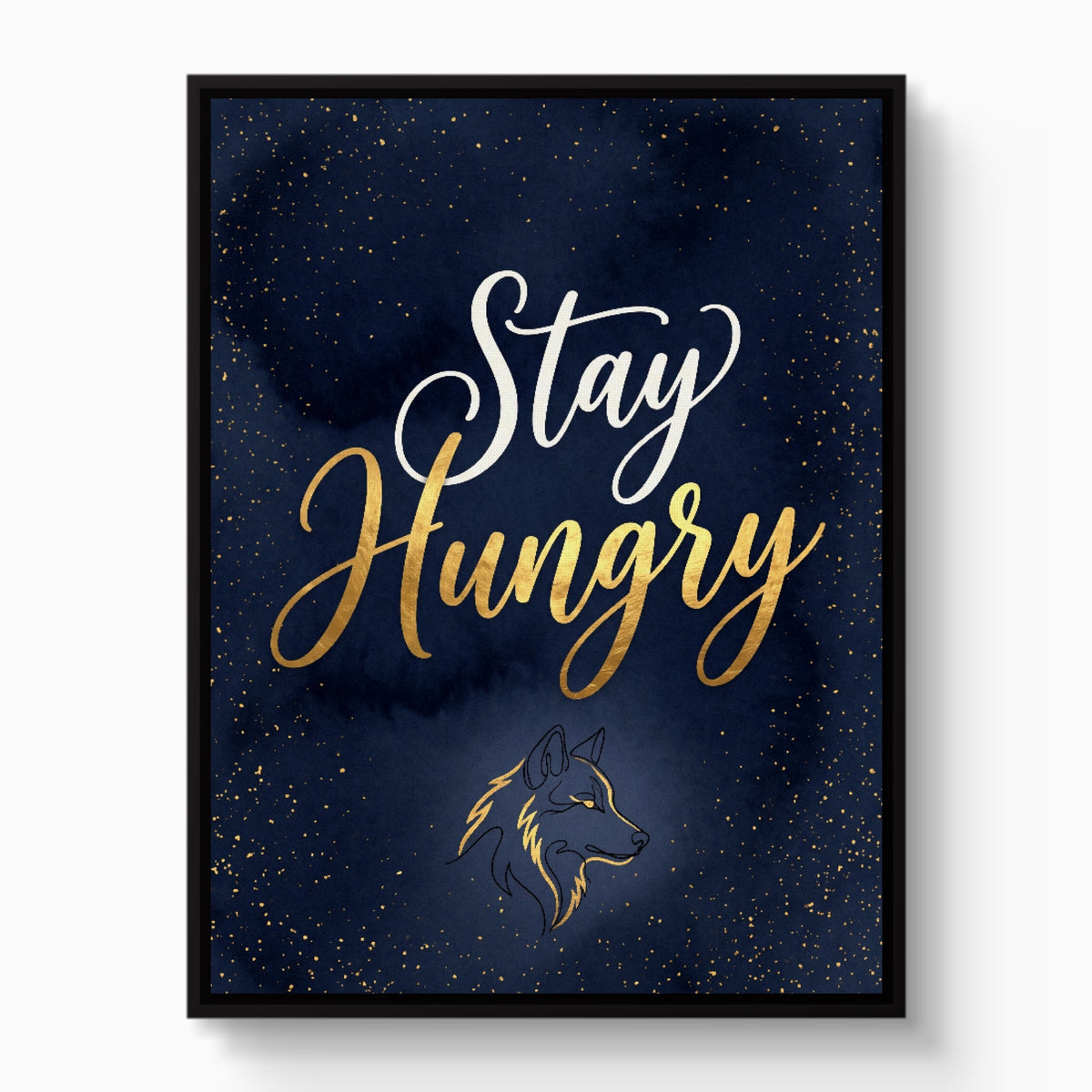 Quote Stay Hungry — quote stay hungry white studio framed black