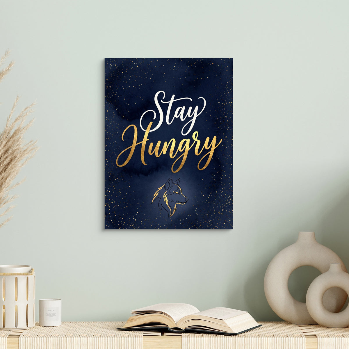 Quote Stay Hungry — quote stay hungry sq book table 1port flush print