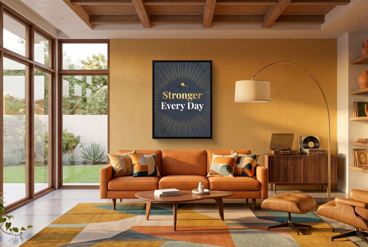Quote Stronger Every Day - Luxury Wall Art