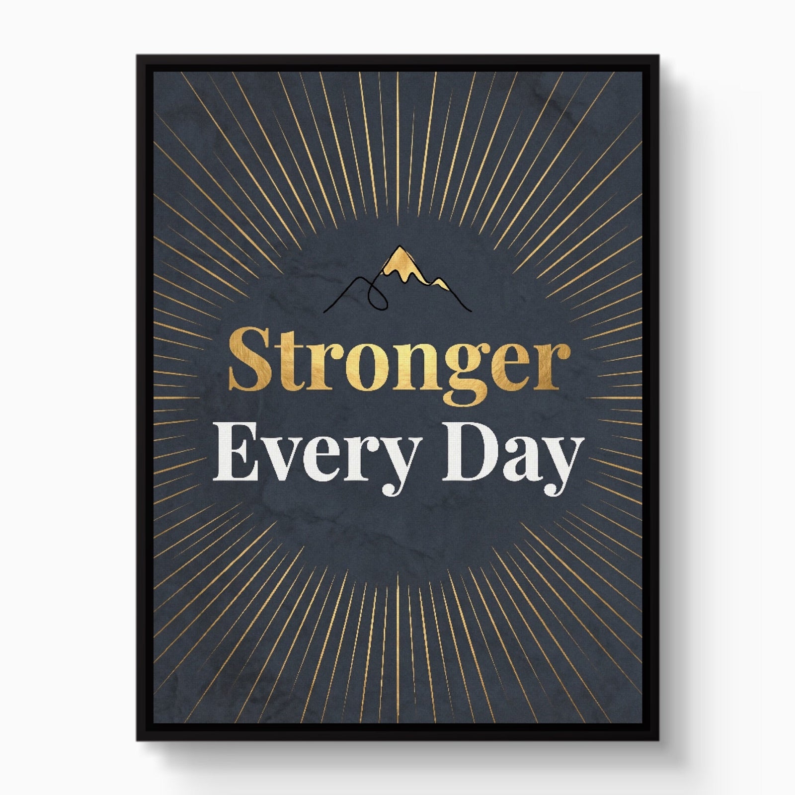 Quote Stronger Every Day - Luxury Wall Art