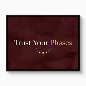 Quote Trust Your Phases — quote trust your phases white studio framed black