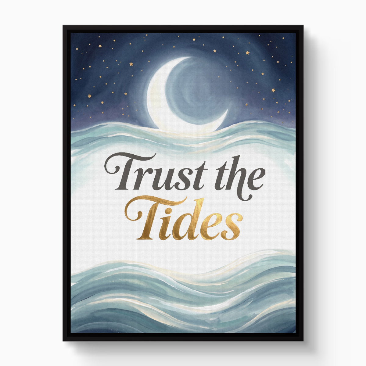 Trust The Tides — trust the tides white studio framed black